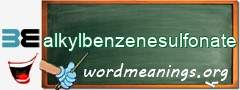 WordMeaning blackboard for alkylbenzenesulfonate